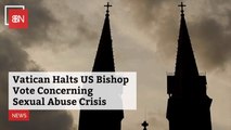 The Vatican Halts Bishop Action On Sexual Abuse
