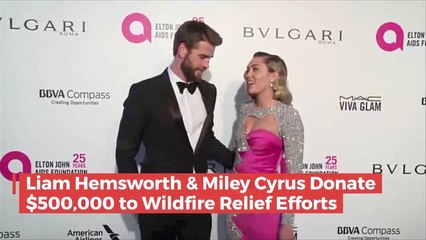 Liam And Miley Donate 500k To Help Those In Need From Fires