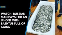 Watch: Russian man pays for an iPhone with bathtub full of coins