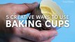 5 Creative Ways to use Baking Cups