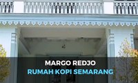 Margo Redjo, Pabrik Sangrai Kopi Tertua di Semarang