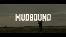 MUDBOUND (2017) Trailer - SPANISH