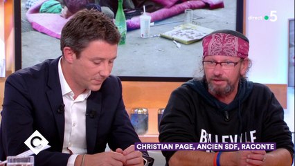Christian Page, ancien SDF, raconte ! - C à Vous - 15/11/2018