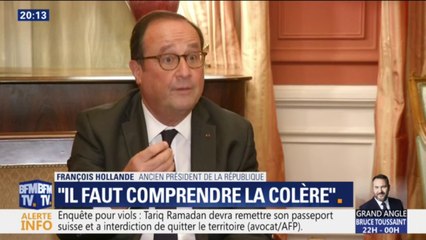 Pour François Hollande "il faut comprendre la colère" du pays