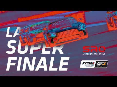 LA SUPER FINALE! - FFSA GT - Circuit Paul Ricard 2018