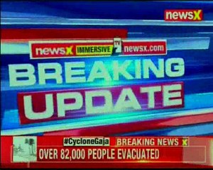 Cyclone Gaja: 9 Persons killed in cyclonic storm, 323 electric poles fallen down