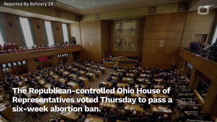 Ohio Legislators Vote To Ban Abortion At 6 Weeks