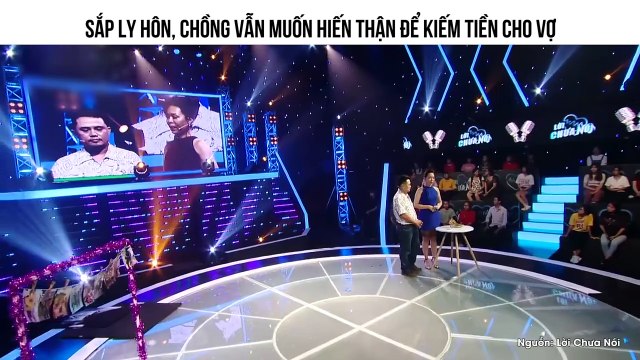 SẮP LY HÔN, CHỒNG VẪN MUỐN HIẾN THẬN ĐỂ KIẾM TIỀN CHO VỢ
