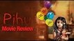 PIHU Movie Review: Tense And Chilling | Siddharth Roy Kapur