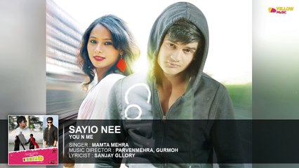 Sayio Nee | Full Audio Song | You N Me | Latest Punjabi Songs | Yellow Music