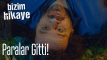 Paralar gitti - Bizim Hikaye 47. Bölüm