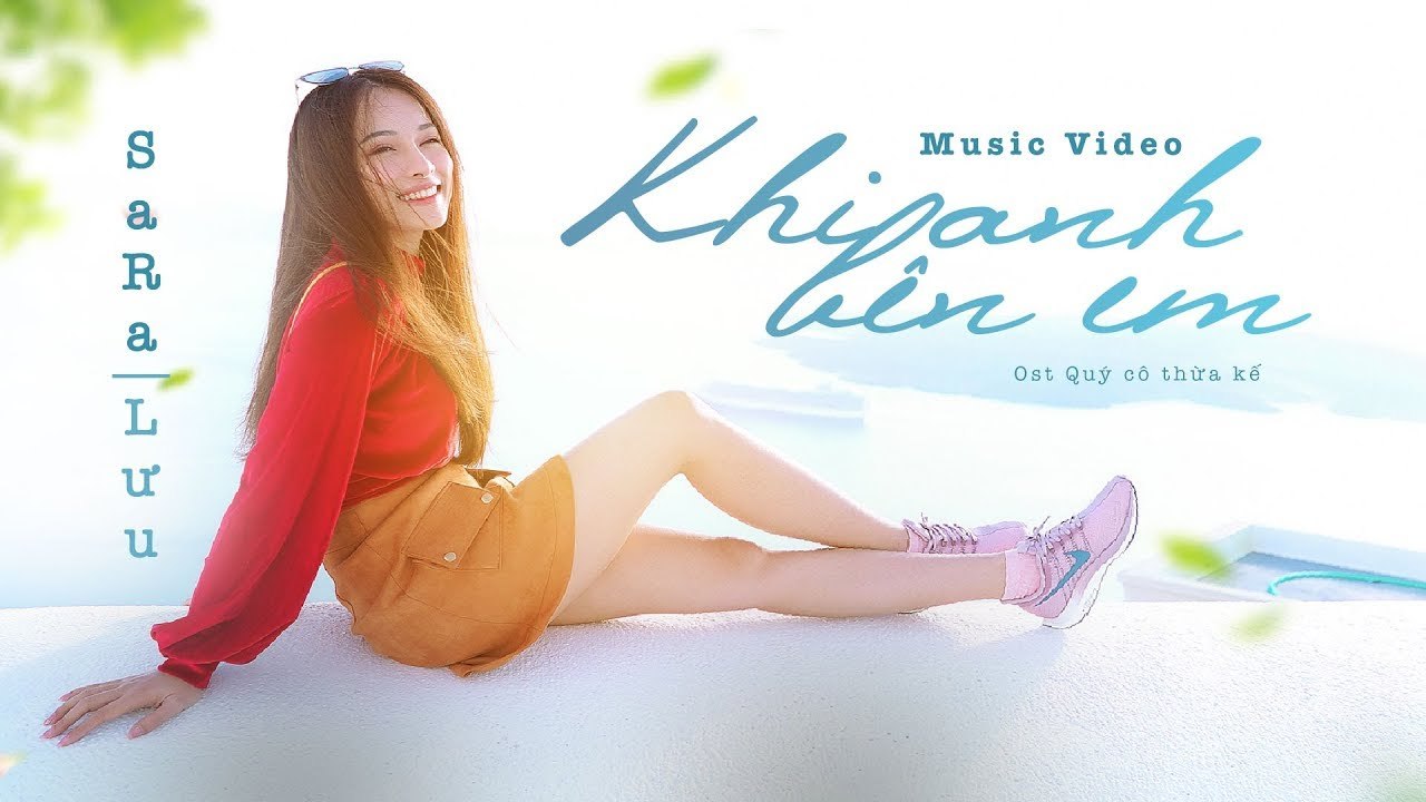 Sara Luu - Khi Anh Bên Em - OFFICIAL MV (Quý Cô Thừa Kế OST)
