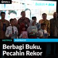 #HOTPICK | Berbagi Buku, Pecahin Rekor
