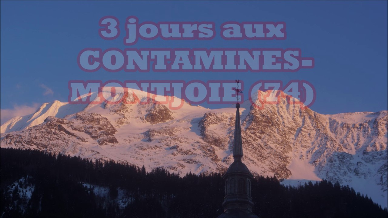 3 jours aux CONTAMINES-MONTJOIE en hiver