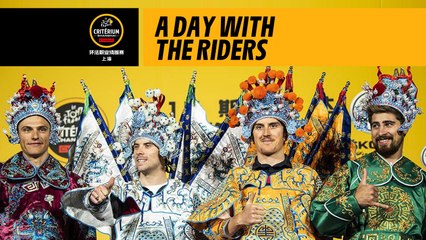 A day with the riders - 2018 Tour de France Škoda Shanghai Critérium