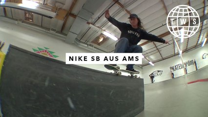 TWS Park: Nike SB Australia Ams