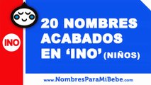 20 nombres para niños terminados en INO - los mejores nombres de bebé - www.nombresparamibebe.com
