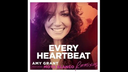 Amy Grant - Every Heartbeat