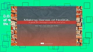 D.O.W.N.L.O.A.D [P.D.F] Making Sense of NoSQL: A guide for managers and the rest of us [E.B.O.O.K]