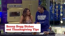 Snoop Dogg Gives Out Turkey Day Tips