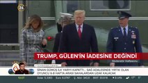 Trump, Gülen'in iadesine değindi