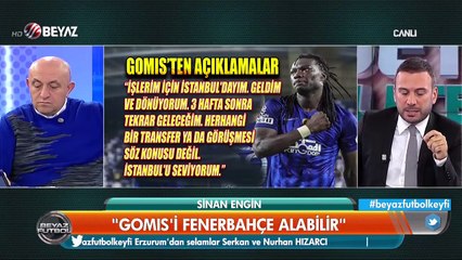 Sinan Engin: "Gomis'i Fenerbahçe alabilir"