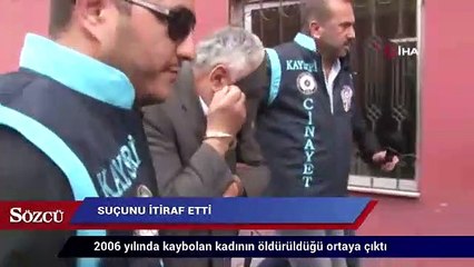 2006 yılında kaybolan kadının öldürüldüğü ortaya çıktı