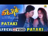 Pataki - HD Lyrical Video | Golden Star Ganesh, Ranya Rao | Arjun Janya