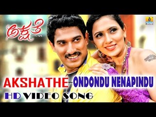 Akshathe | "Ondondu Nenapindu" HD Video Song | feat. Karthik Shetty, Raj Surya, Mythriya Gowda