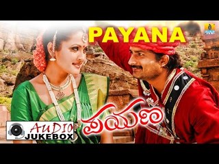 payana I Kannada Film Audio Jukebox I Ravishankar, Ramnithu Choudary