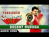 Pungidasa - Decent Huduga | Audio Song | Komal Kumar, Aasma Badar | Emil