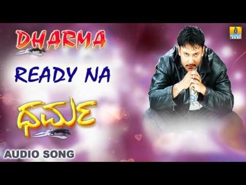 Dharma | Ready Na Audio Song | Challenging Star Darshan, Sindhu Menon, Manisha