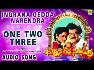 Indrana Gedda Narendra - One Two Three | Audio Song | Jaggesh, Srishanthi