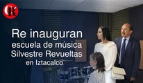 Re inauguran escuela de música Silvestre Revueltas en Iztacalco
