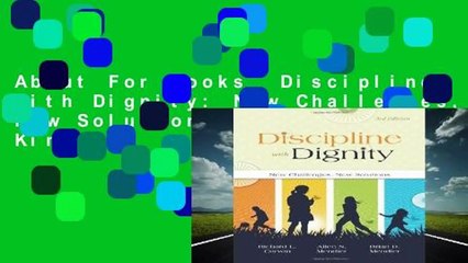 About For Books  Discipline with Dignity: New Challenges, New Solutions  For Kindle