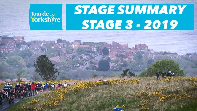 Stage 3 Bridlington / Scarborough - Summary - Tour de Yorkshire 2019