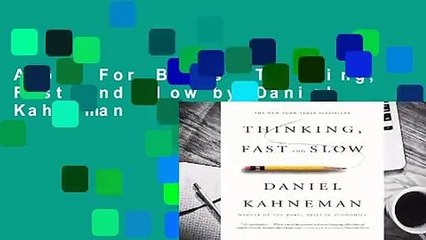 About For Books  Thinking, Fast and Slow by Daniel Kahneman
