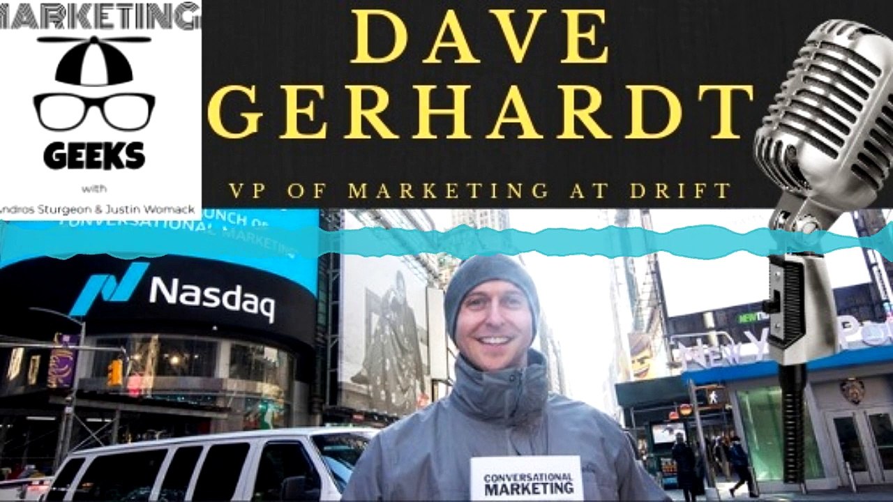 Dave Gerhardt, the VP of Marketing at Drift, Interviews with Justin Womack and Andros Sturgeon on The Marketing Geeks Podcast. Learn Why Marketing is Moving Towards Authenticity, Transparency, and Congruence Above All Else...