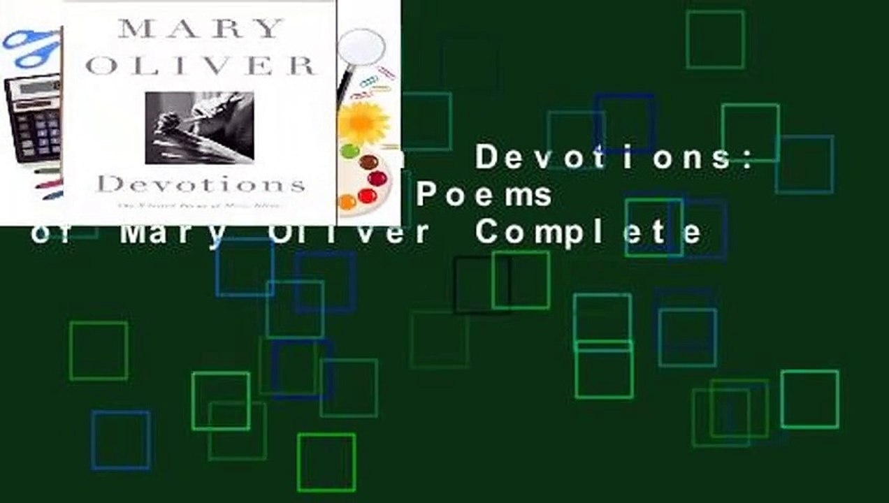 Full version  Devotions: The Selected Poems of Mary Oliver Complete