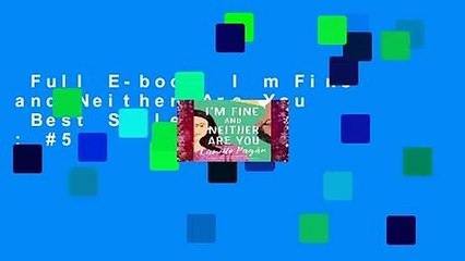 Full E-book  I m Fine and Neither Are You  Best Sellers Rank : #5