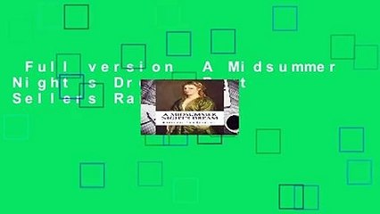 Full version  A Midsummer Night s Dream  Best Sellers Rank : #2