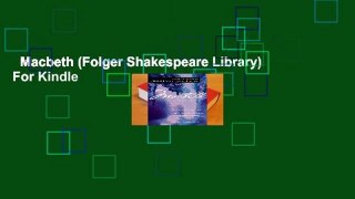 Macbeth (Folger Shakespeare Library)  For Kindle