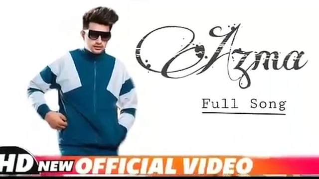 Azma (Full Song) Jass Manak | Guri | New Punjabi Songs
