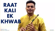 Raat Kali Ek Khwab Flute Tutorial | Buddha Mil Gaya
