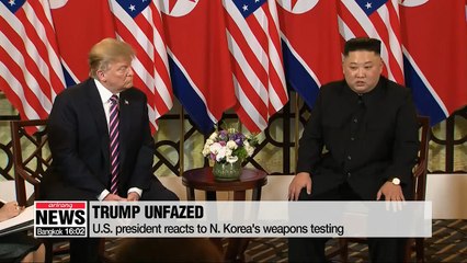 Trump unfazed by N. Korea's weapons testing