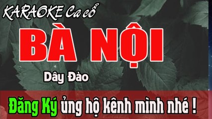 Bà Nội ( Ca Cổ ) | Karaoke| Dây đào