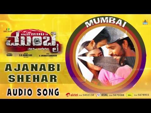 Mumbai Kannada Movie | Ajanabi Shehar Audio Song | Darling Krishna, Teju | Ramu Films