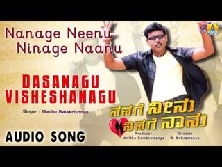 Nanage Neenu Ninage Naanu | "Dasanagu Visheshanagu" Audio Song | Rakesh, Sangeetha Shetty