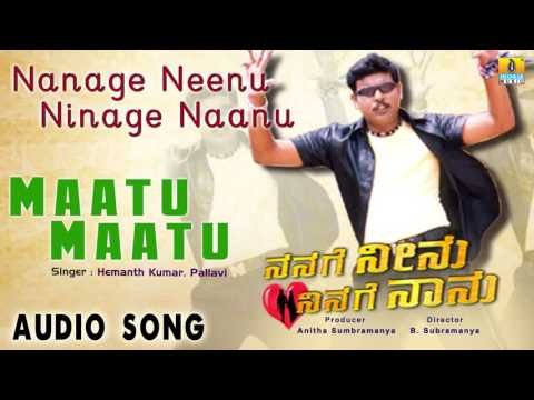 Nanage Neenu Ninage Naanu | Maatu Maatu Audio Song | Rakesh, Sangeetha Shetty