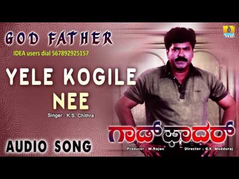 God Father - Yele Kogile Kele | Audio Song | Charan Raj, Shruthi